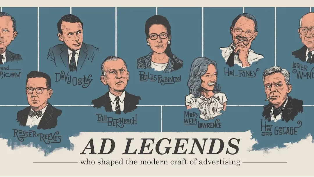 Ad Legends Who Shaped the Modern Craft of Advertising